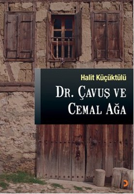 Dr. Çavuş ve Cemal Ağa PDF E-Kitap