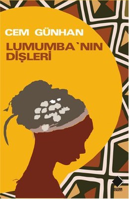 Lumumba'nın Dişleri PDF E-Kitap