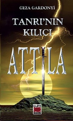 Tanrı'nın Kılıcı Attila PDF E-Kitap