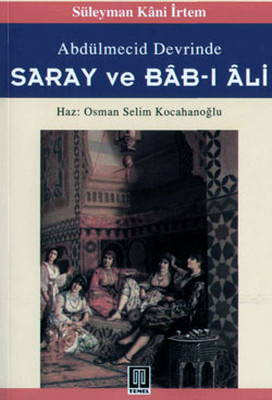 Abdülmecid Devrinde Saray ve Bab-ı Ali PDF E-Kitap indir