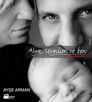 Alya, Sevgilim ve Ben, Bizim Hikayemiz PDF E-Kitap indir