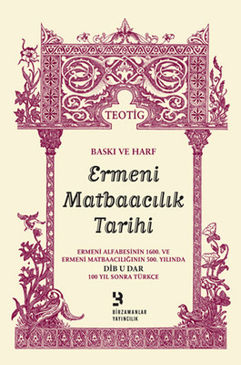Baskı ve Harf Ermeni Matbaacılık Tarihi PDF E-Kitap indir