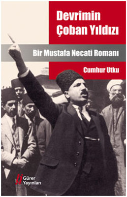Devrimin Çoban Yıldızı Mustafa Necati PDF E-Kitap indir