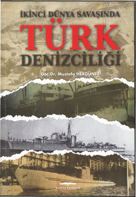 İkinci Dünya Savaşında Türk Denizciliği PDF E-Kitap indir