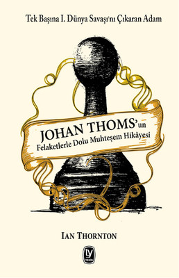 Johan Thoms'un Felaketlerle Dolu Muhteşem Hikayesi PDF E-Kitap indir