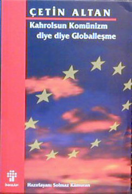 Kahrolsun Komünizm Diye Diye Globalleşme PDF E-Kitap indir