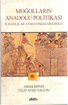 Moğolların Anadolu Politikası ve İlhanlılar Zamanında Anadolu PDF E-Kitap indir