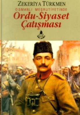 Osmanlı Meşrutiyetinde Ordu-Siyaset Çatışması PDF E-Kitap indir