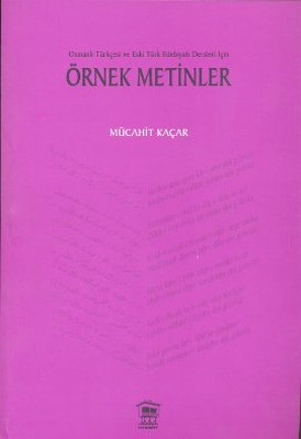 Osmanlı Türkçesi ve Eski Türk Edebiyatı Dersleri İçin Örnek Metinler PDF E-Kitap indir