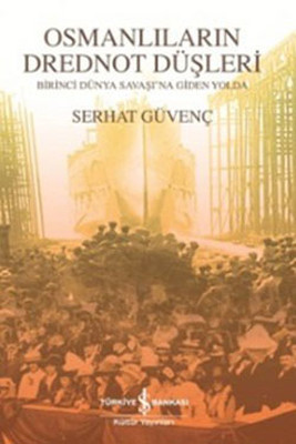 Osmanlıların Drednot Düşleri PDF E-Kitap indir