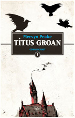 Titus Groan (Gormenghast 1) PDF E-Kitap