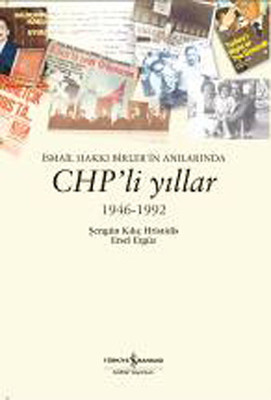 İsmail Hakkı Birler'in Anılarında CHP'li Yıllar 1946-1992 PDF E-Kitap indir