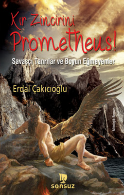 Kır Zincirini Prometheus! PDF E-Kitap indir