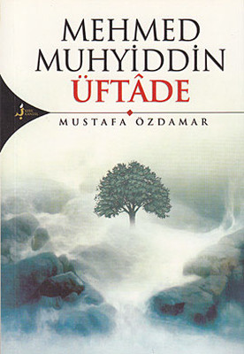 Mehmed Muhyiddin Üftade PDF E-Kitap indir