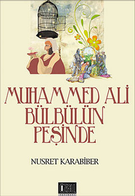 Muhammed Ali Bülbülün Peşinde PDF E-Kitap indir