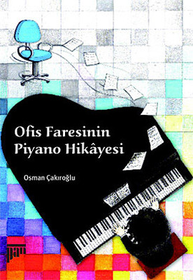 Ofis Faresinin Piyano Hikayesi PDF E-Kitap indir