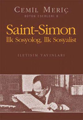 Saint Simon Ilk Sosyolog Ilk Sosyalist - Bütün Eserleri - 6 PDF E-Kitap indir
