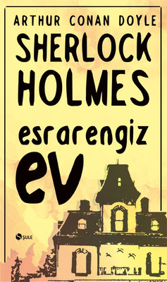 Sherlock Holmes - Esrarengiz Ev PDF E-Kitap indir