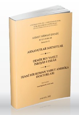Arnavutlar Solyotlar / Demir Bey Yahut İnkişaf -ı Esrar / Fenni Bir Roman Yahut Amerika Doktorları PDF E-Kitap