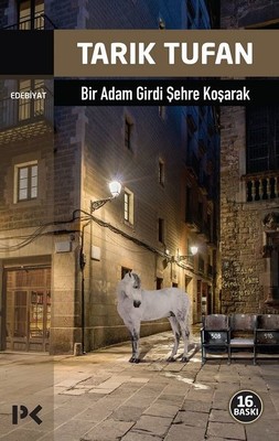 Bir Adam Girdi Şehre Koşarak PDF E-Kitap