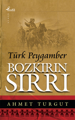 Bozkırın Sırrı Türk Peygamber PDF E-Kitap
