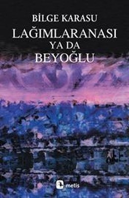 Lağımlaranası Ya da Beyoğlu PDF E-Kitap