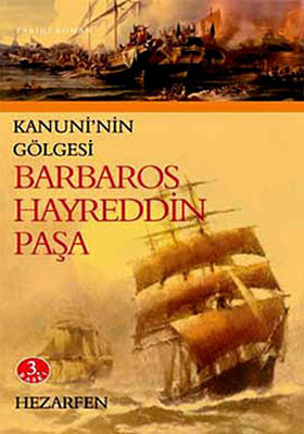 Barbaros Hayreddin Paşa - Kanuni'nin Gölgesi PDF E-Kitap