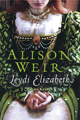 Leydi Elizabeth - Bakire Kraliçe PDF E-Kitap