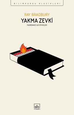 Yakma Zevki: Fahrenheit 451 Öyküleri PDF E-Kitap